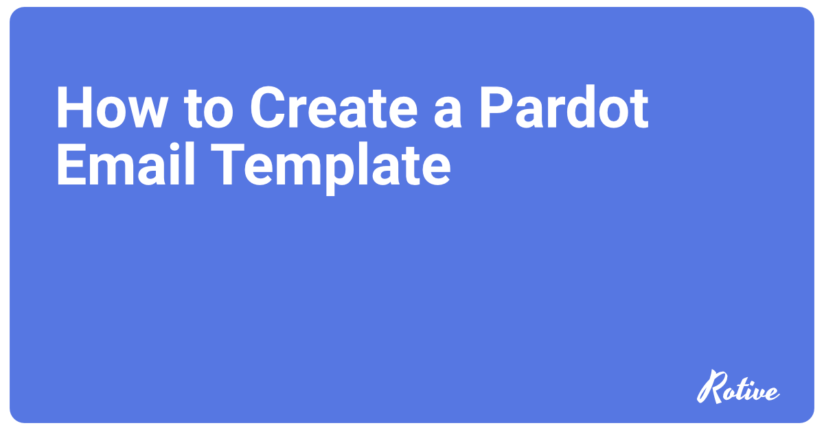 How to Create a Pardot Email Template